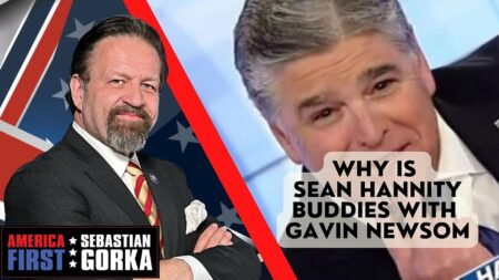 Why Is Sean Hannity Buddies With Gavin Newsom?