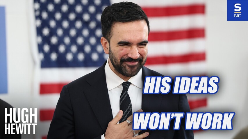 Mamdani’s Ideas Won’t Work