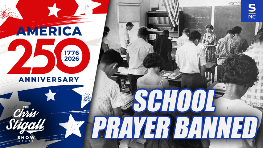 Faith and Freedom 250 – Episode 15: The 1962 Supreme Court Decision That Banned School Prayer