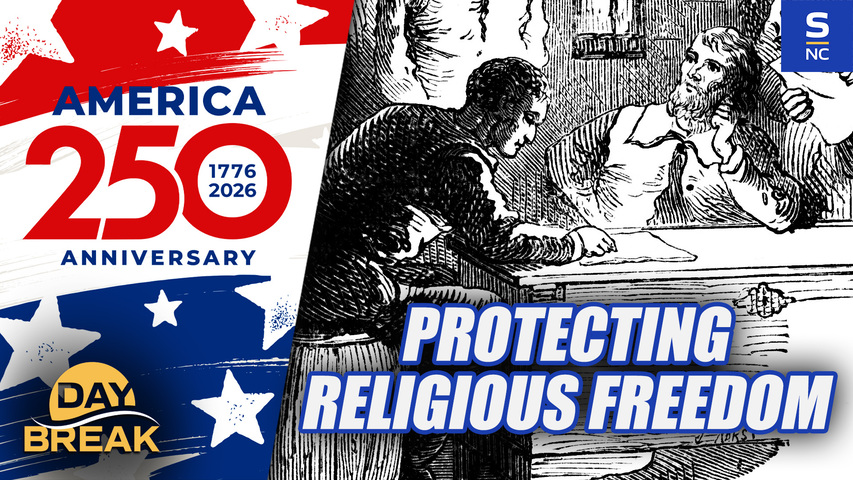 Faith and Freedom 250 – Episode 34: How To Protect Religious Freedom For The Next Generation