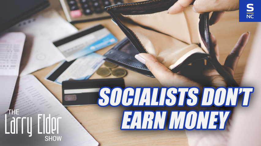 Democrat Socialists Don’t Earn Good Money